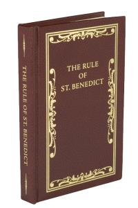 The Rule of St. Benedict